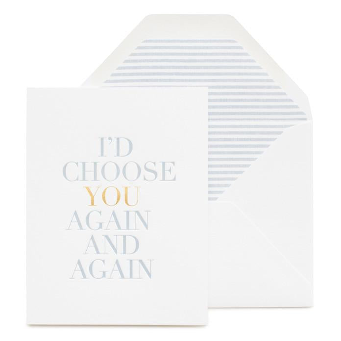Card - Anniversary I'd Choose You